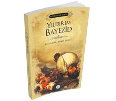 Yıldırım Bayezid (Padişahlar Serisi) Maviçatı Yayınları