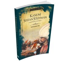 Kanuni Sultan Süleyman (Padişahlar Serisi) Maviçatı Yayınları