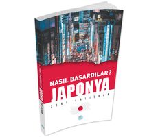 Nasıl Başardılar? JAPONYA - Zeki Çalışkan - Maviçatı Yayınları