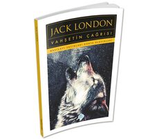 Vahşetin Çağrısı - Jack London - Maviçatı (Dünya Klasikleri)