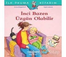 İnci Bazen Üzgün Olabilir - Anna Wagenhoff - İş Bankası Kültür Yayınları