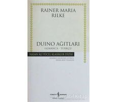 Duino Ağıtları (Almanca-Türkçe ) - Rainer Maria Rilke - İş Bankası Kültür Yayınları