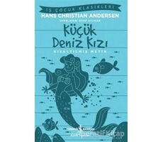 Küçük Deniz Kızı - Kısaltılmış Metin - Hans Christian Andersen - İş Bankası Kültür Yayınları