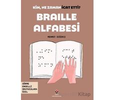 Kim, Ne Zaman İcat Etti? Braille Alfabesi - Mehmet Sığırcı - TÜBİTAK Yayınları