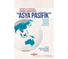Asya Pasifik - Kolektif - Akçağ Yayınları