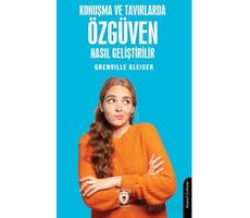 Konuşma ve Tavırlarda Özgüven Nasıl Geliştirilir - Grenville Kleiser - Dorlion Yayınları