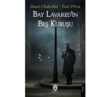 Bay Lavaredin Beş Kuruşu - Henri Chabrillat Paul Dlvoi - Dorlion Yayınları