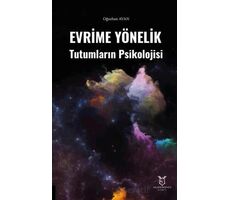 Evrime Yönelik Tutumların Psikolojisi - Oğuzhan Avan - Akademisyen Kitabevi