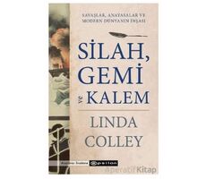 Silah, Gemi ve Kalem Savaşlar, Anayasalar ve Modern Dünyanın İnşası