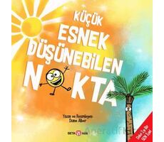 Küçük Esnek Düşünebilen Nokta - Diane Alber - Beta Kids