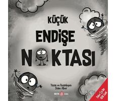 Küçük Endişe Noktası - Diane Alber - Beta Kids