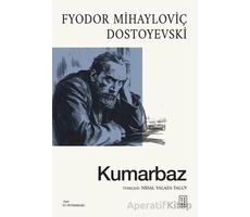 Kumarbaz - Fyodor Mihayloviç Dostoyevski - Ketebe Yayınları