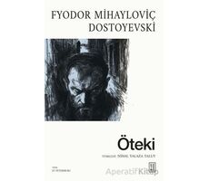 Öteki - Fyodor Mihayloviç Dostoyevski - Ketebe Yayınları