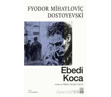 Ebedi Koca - Fyodor Mihayloviç Dostoyevski - Ketebe Yayınları