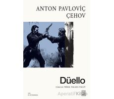 Düello - Anton Pavloviç Çehov - Ketebe Yayınları