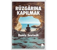 Rüzgârına Kapılmak - Deniz Sevinçli - Eksik Parça Yayınları