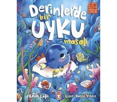 Derinlerde Bir Uyku Masalı - Emin Çağlı - Timaş Çocuk