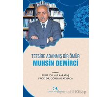 Tefsire Adanmış Bir Ömür Muhsin Demirci - Kolektif - Çamlıca Yayınları
