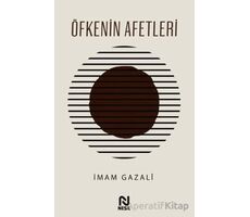 Öfkenin Afetleri - İmam Gazali - Nesil Yayınları