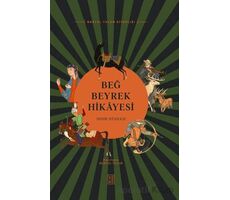 Beğ Beyrek Hikâyesi - Kolektif - Ketebe Yayınları