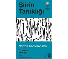 Şiirin Tanıklığı - Czeslaw Milosz - Ketebe Yayınları