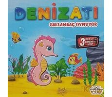 Hareketli Kitaplar Serisi - Denizatı Saklambaç Oynuyor - Kolektif - 0-6 Yaş Yayınları