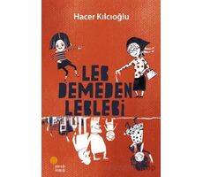 Leb Demeden Leblebi - Hacer Kılcıoğlu - Günışığı Kitaplığı