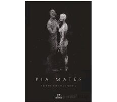 Pia Mater (İngilizce) - Serkan Karaismailoğlu - ELMA Yayınevi