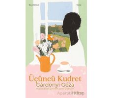 Üçüncü Kudret - Gardonyi Geza - Ayrıkotu Yayınları