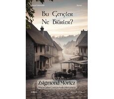 Bu Gençler Ne Bilirler? - Zsigmond Moricz - Ayrıkotu Yayınları