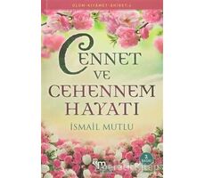 Cennet ve Cehennem Hayatı - İsmail Mutlu - Mutlu Yayınevi