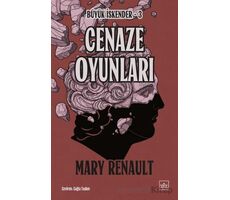 Cenaze Oyunları - Mary Renault - İthaki Yayınları