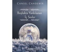 Boşlukta Yankılanan İç Sesler - Cansel Candemir - İkinci Adam Yayınları