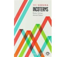 111 Soruda Incoterms - Ahmet Özen - Optimist Yayın Dağıtım