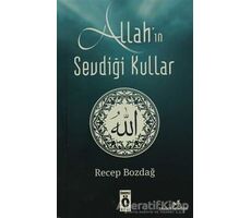 Allahın Sevdiği Kullar - Recep Bozdağ - Önemli Kitap
