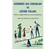 Günümüz Aile Sorunları ve Çözüm Yolları - Kolektif - Pozitif Yayınları