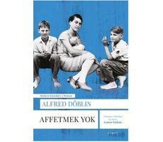 Affetmek Yok - Alfred Döblin - Everest Yayınları