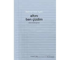 Altını Ben Çizdim - Mehmet Said Aydın - Everest Yayınları
