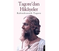 Tagore’dan Hikayeler - Rabindranath Tagore - Dorlion Yayınları