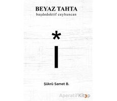 Beyaz Tahta - Şükrü Samet B. - Cinius Yayınları