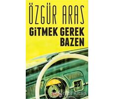Gitmek Gerek Bazen - Özgür Aras - Sayfa6 Yayınları