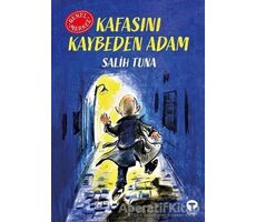 Kafasını Kaybeden Adam - Salih Tuna - Turkuvaz Kitap