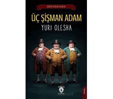 Üç Şişman Adam - Yuri Olesha - Dorlion Yayınları