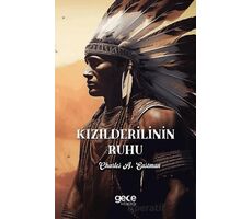 Kızılderilinin Ruhu - Charles A Eastman - Gece Kitaplığı