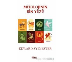 Mitolojinin Bin Yüzü - Edward Sylvester - Gece Kitaplığı