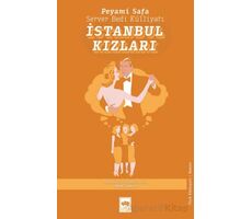 İstanbul Kızları - Peyami Safa - Ötüken Neşriyat