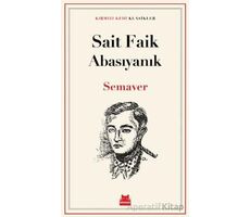 Semaver - Sait Faik Abasıyanık - Kırmızı Kedi Yayınevi