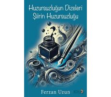Huzursuzluğun Dizeleri Şiirin Huzursuzluğu - Ferzan Uzun - Cinius Yayınları