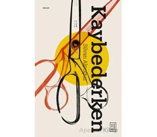 Kaybederken - Silvan Alpoğuz - Ketebe Yayınları