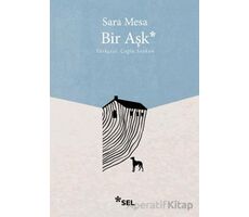 Bir Aşk - Sara Mesa - Sel Yayıncılık
